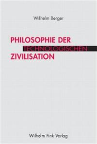 Vorderes Coverbild Philosophie der technologischen Zivilisation