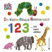 Vorderes Coverbild Die kleine Raupe Nimmersatt - 1, 2, 3 ... ich kann zählen