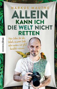 Vorderes Coverbild Allein kann ich die Welt nicht retten