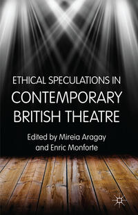 Vorderes Coverbild Ethical Speculations in Contemporary British Theatre