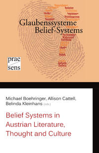 Vorderes Coverbild Belief Systems in Austrian Literature, Thought and Culture