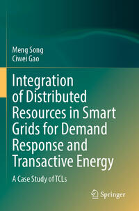 Vorderes Coverbild Integration of Distributed Resources in Smart Grids for Demand Response and Transactive Energy