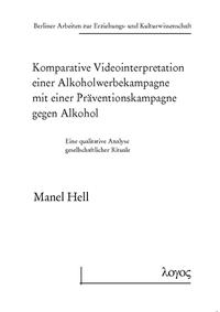 Vorderes Coverbild Komparative Videointerpretation einer Alkoholwerbekampagne mit einer Präventionskampagne gegen Alkohol