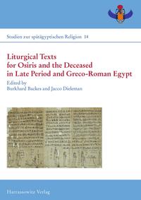 Vorderes Coverbild Liturgical Texts for Osiris and the Deceased in Late Period and Greco-Roman Egypt; Liturgische Texte für Osiris und Verstorbene im spätzeitlichen Ägypten