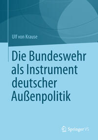 Vorderes Coverbild Die Bundeswehr als Instrument deutscher Außenpolitik