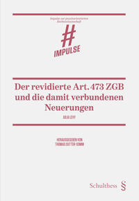 Vorderes Coverbild Der revidierte Art. 473 ZGB und die damit verbundenen Neuerungen