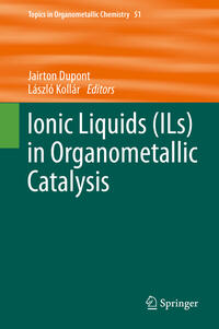 Vorderes Coverbild Ionic Liquids (ILs) in Organometallic Catalysis