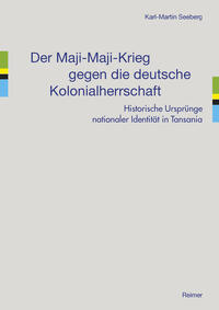 Vorderes Coverbild Der Maji-Maji-Krieg gegen die deutsche Kolonialherrschaft