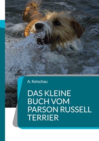 Vorderes Coverbild Das kleine Buch vom Parson Russell Terrier