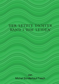 Vorderes Coverbild Der Letzte Dichte 1 - X / Der letzte Dichter
