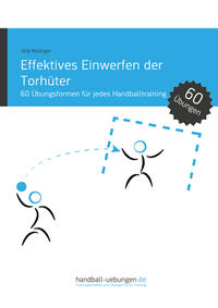 Vorderes Coverbild Effektives Einwerfen der Torhüter