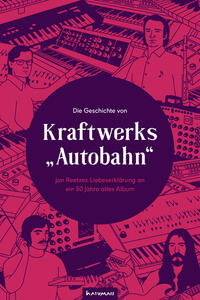 Vorderes Coverbild Die Geschichte von Kraftwerks „Autobahn“