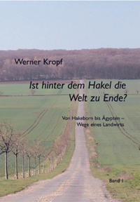 Vorderes Coverbild Ist hinter dem Hakel die Welt zu Ende?