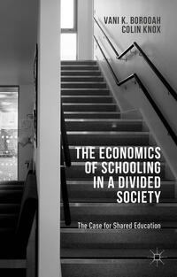 Vorderes Coverbild The Economics of Schooling in a Divided Society