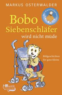 Vorderes Coverbild Bobo Siebenschläfer wird nicht müde