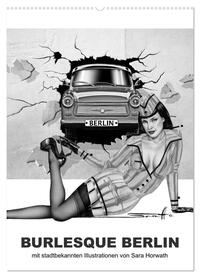 Vorderes Coverbild BURLESQUE BERLIN - eine Reise durch die Wahrzeichen der Stadt mit Pin-ups (Wandkalender 2025 DIN A2 hoch), CALVENDO Monatskalender