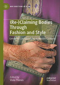Vorderes Coverbild (Re-)Claiming Bodies Through Fashion and Style
