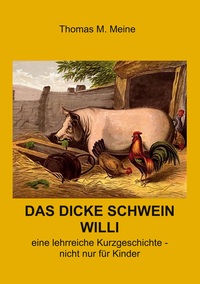 Vorderes Coverbild Das dicke Schwein Willi
