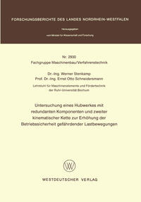 Vorderes Coverbild Untersuchung eines Hubwerkes mit redundanten Komponenten und zweiter kinematischer Kette zur Erhöhung der Betriebssicherheit gefährdender Lastbewegungen