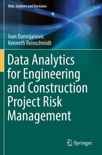 Vorderes Coverbild Data Analytics for Engineering and Construction Project Risk Management