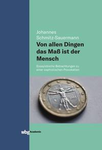 Vorderes Coverbild Von allen Dingen das Maß ist der Mensch