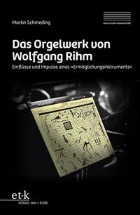 Vorderes Coverbild Das Orgelwerk von Wolfgang Rihm