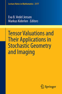 Vorderes Coverbild Tensor Valuations and Their Applications in Stochastic Geometry and Imaging