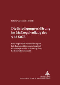 Vorderes Coverbild Die Erledigungserklärung im Maßregelvollzug des § 63 StGB