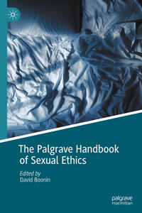 Vorderes Coverbild The Palgrave Handbook of Sexual Ethics
