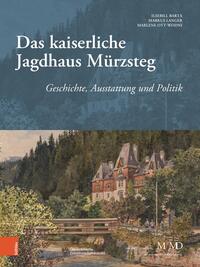 Vorderes Coverbild Das kaiserliche Jagdhaus Mürzsteg