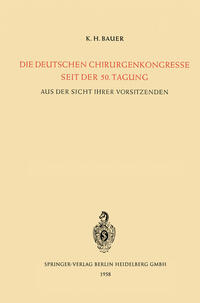 Vorderes Coverbild Die Deutschen Chirurgenkongresse Seit der 50. Tagung