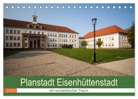 Vorderes Coverbild Planstadt Eisenhüttenstadt - ein sozialistischer Traum (Tischkalender 2025 DIN A5 quer), CALVENDO Monatskalender