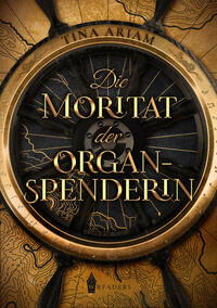 Vorderes Coverbild Die Moritat der Organspenderin