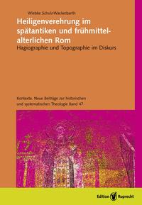 Vorderes Coverbild Heiligenverehrung im spätantiken und frühmittelalterlichen Rom