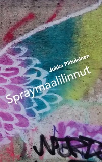 Vorderes Coverbild Spraymaalilinnut
