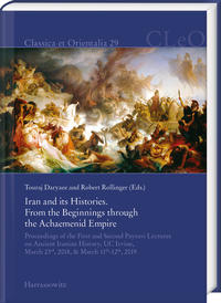 Vorderes Coverbild Iran and its Histories. From the Beginnings through the Achaemenid Empire