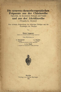 Vorderes Coverbild Die neueren chemotherapeutischen Präparate aus der Chininreihe (Optochin, im besonderen Eukupin und Vuzin) und aus der Akridinreihe (Trypaflavin, Rivanol)