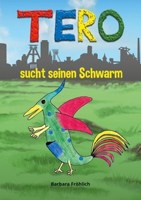 Vorderes Coverbild Tero sucht seinen Schwarm