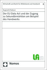 Vorderes Coverbild Der EU Data Act und der Zugang zu Sekundärmärkten am Beispiel des Handwerks