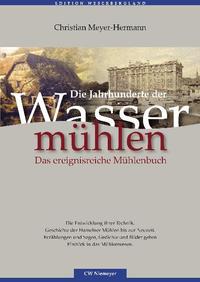 Vorderes Coverbild Die Jahrhunderte der Wassermühlen