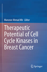 Vorderes Coverbild Therapeutic potential of Cell Cycle Kinases in Breast Cancer