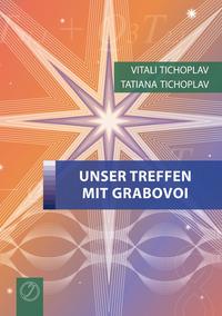 Vorderes Coverbild Unser Treffen mit Grabovoi