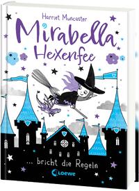 Vorderes Coverbild Mirabella Hexenfee bricht die Regeln (Band 2)