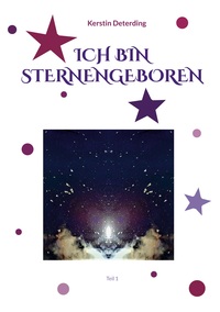 Vorderes Coverbild ICH BIN STERNENGEBOREN
