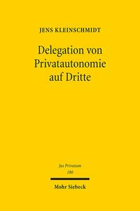 Vorderes Coverbild Delegation von Privatautonomie auf Dritte
