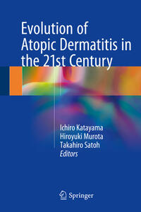 Vorderes Coverbild Evolution of Atopic Dermatitis in the 21st Century