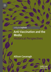 Vorderes Coverbild Anti-Vaccination and the Media