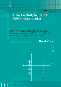 Vorderes Coverbild Using Creativity to Control Subconscious Ideation