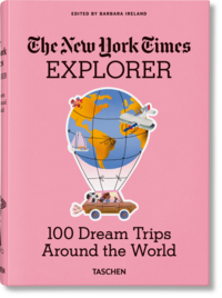 Vorderes Coverbild The New York Times Explorer. 100 Dream Trips Around the World