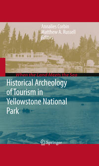 Vorderes Coverbild Historical Archeology of Tourism in Yellowstone National Park